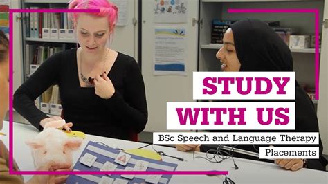 Bsc Speech And Language Therapy Placements Youtube