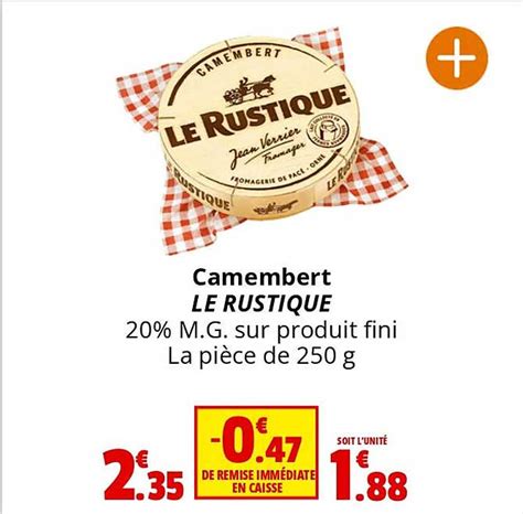 Promo Camembert Le Rustique Chez Coccimarket Icatalogue Fr