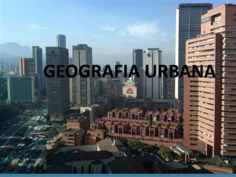 Geografia Urbana - GEOGRAFIA URBANA - IDENTIDADES, TRADIÇÕES E TERRITORIALIDADES ...
