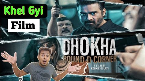 Dhokha Round D Corner Movie Review Filmo Wala Youtube