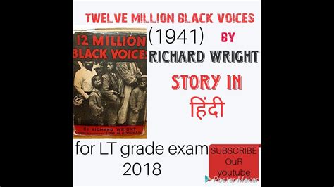 Twelve Million Black Voices By Richard Wright For Lt Youtube