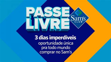 Sams Club Fortaleza abre as portas para não sócios até domingo 12