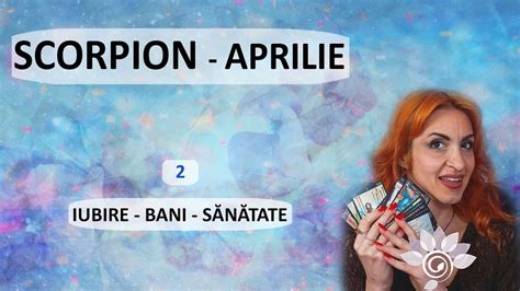 Scorpion Aprilie Rela Ii Bani S N Tate P Zodii De Ap Tarot Youtube