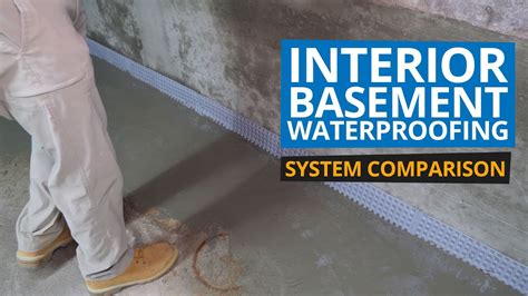 Interior Basement Waterproofing Comparison