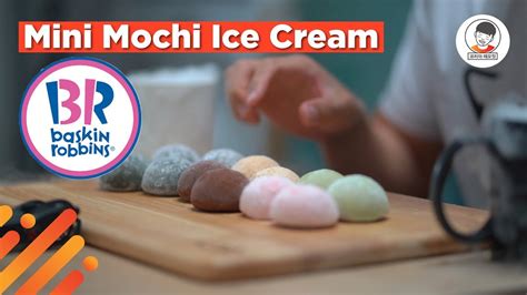 Mochi Ice Creamnya Baskin Robbins Youtube