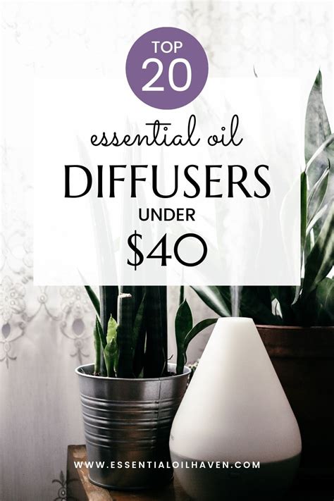 Top 20 Best Essential Oil Diffusers Under $40 - 2024 Buying Guide