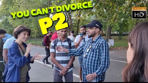 P2 You Cant Divorce Hashim Vs Christian Speakers Corner Hyde