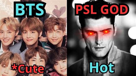 Bts Vs Most Handsome Man Psl God Youtube