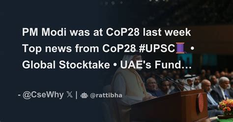 PM Modi Was At CoP28 Last Week Top News From CoP28 UPSC Global