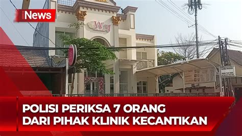 Sedot Lemak Berujung Maut Saksi Diperiksa Polisi Inews Malam