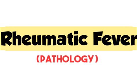 Rheumatic Fever Cardiovascular System Robbins Pathology Mbbs Forward Focused Youtube