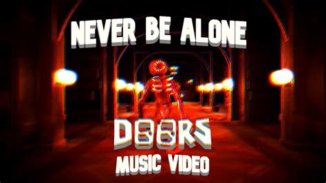 Never Be Alone Shadrow Doors Music Video Youtube