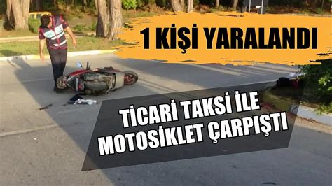 Ticari Taksi Ile Motosiklet Arp T Yaral Asayi G Rsel