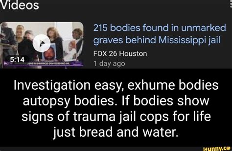 215 Bodies Found In Unmarked Graves Behind Mississippi Jail Fox 26