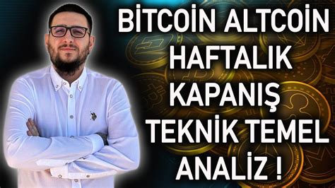 BİTCOİN ALTCOİN HAFTALIK KAPANIŞ TAMAM MI DEVAM MI bitcoin