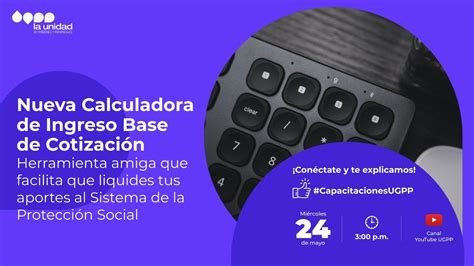 Calculadora De Ingreso Base De Cotizaci N Una Herramienta Que Facilita