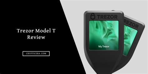 Trezor Model T Review 2025: Is It Safe And Trusted Wallet?