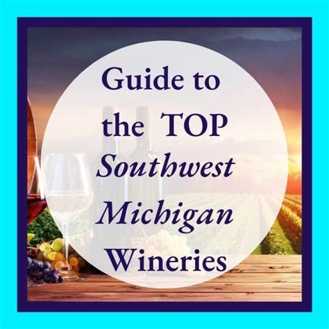 Southwest Michigan Wineries: Lake Michigan Shore Wine Trail - My Michigan Beach and Travel