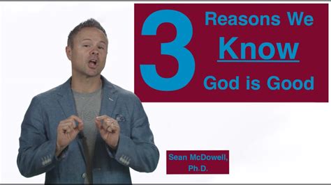 How Do We Know God Is Good 3 Reasons Youtube