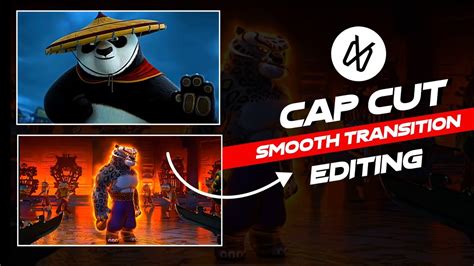 Capcut Smooth Shake Transition Video Editing Like Ae Kungfu Panda