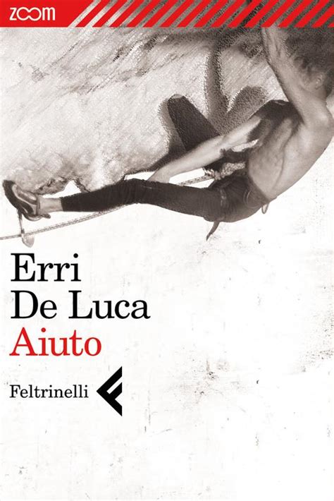 Aiuto Erri De Luca Feltrinelli Editore