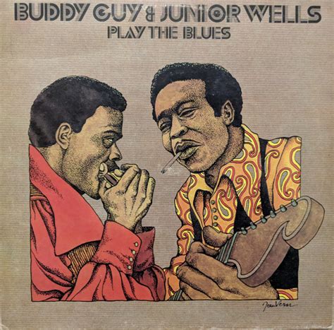 Buddy Guy Junior Wells Play The Blues Vinyl Discogs