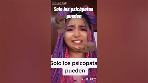 Sólo Los Psicópatas Pueden Youtube