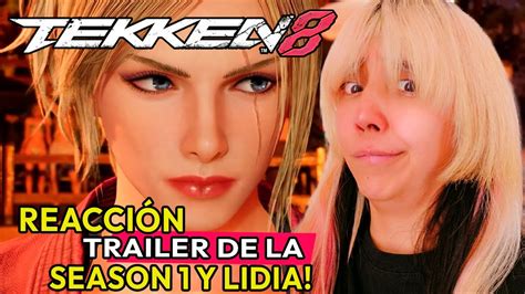 Reacci N A Lidia En Tekken Y La Season Youtube