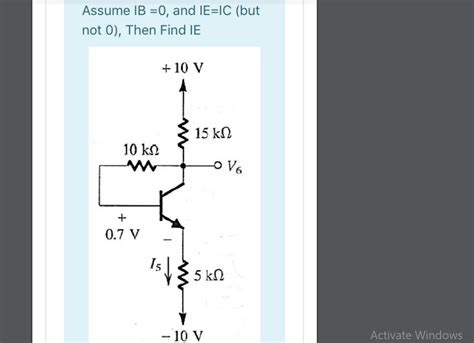 Solved Assume Ib And Ie Ic But Not Then Find Ie Chegg