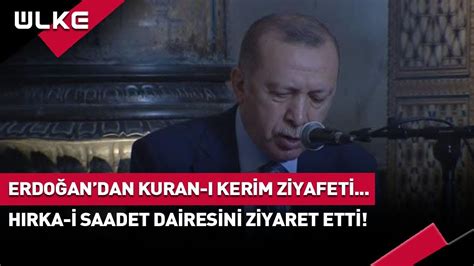 Cumhurbaşkanı Erdoğan dan Kuran ı Kerim Ziyafeti YouTube