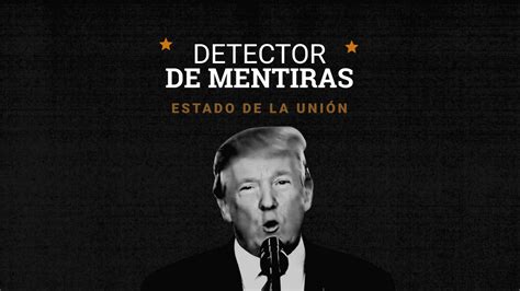 Estas Son Algunas De Las Mentiras Y Frases Engañosas Que Dijo Trump En