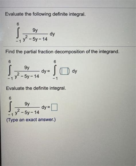 Solved Evaluate The Following Definite Integral S Y Dy Chegg