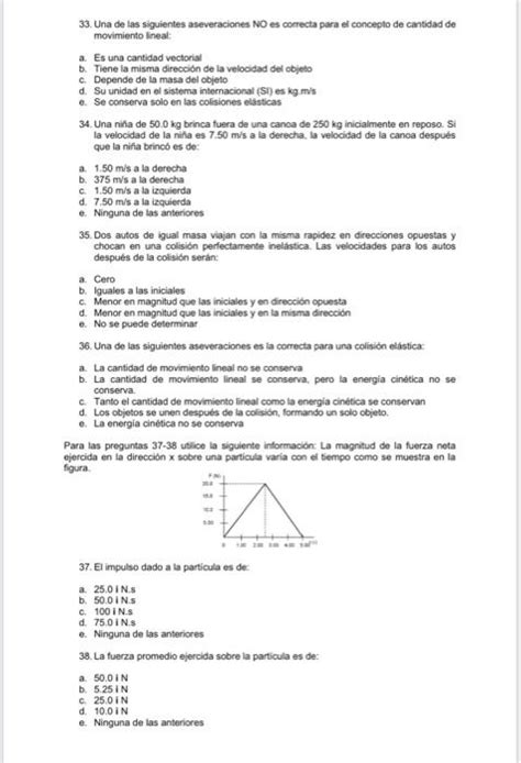 Solved 33 Una De Las Siguientes Aseveraciones NO Es Chegg