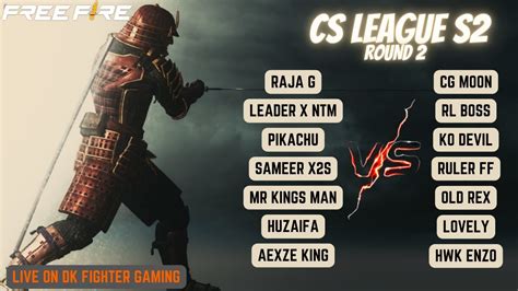 Cs League S2 Round 2 Matches Day 3 Live On Dk Fighter Gaming