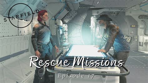 Starfield Rescue Missions Let S Play Episode 17 YouTube