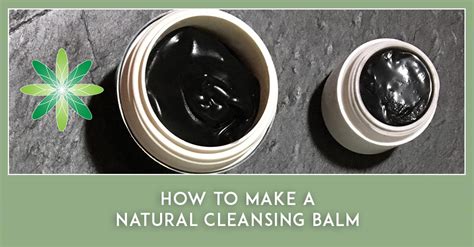 How To Make A Natural Cleansing Balm Formula Botanica