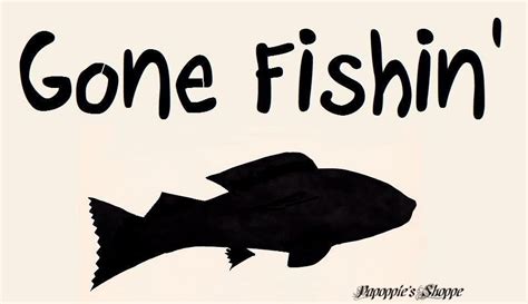 Sign Stencil Gone Fishin' FISH Fathers Day