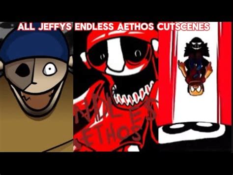 All FNF Jeffys Endless Aethos Cutscenes YouTube