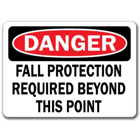 Danger Sign Fall Protection Required Beyond This Point 10 X 14