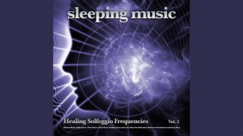 Sleeping Music Healing Solfeggio Frequencies Youtube Music