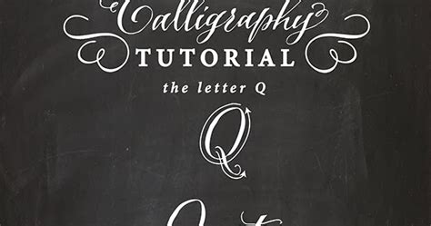 Antiquaria: Calligraphy Tutorial | the Capital letter "Q"