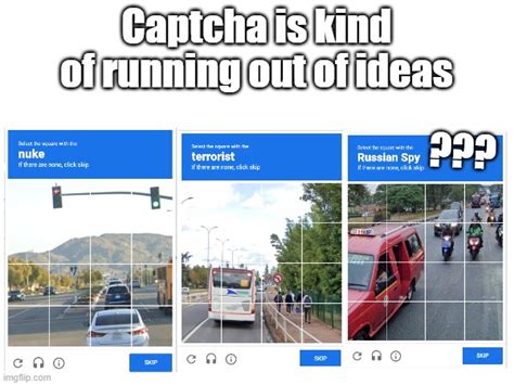 captcha Memes & GIFs - Imgflip