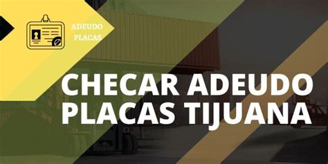 Checar Adeudo De Placas En Tijuana Pago 2024