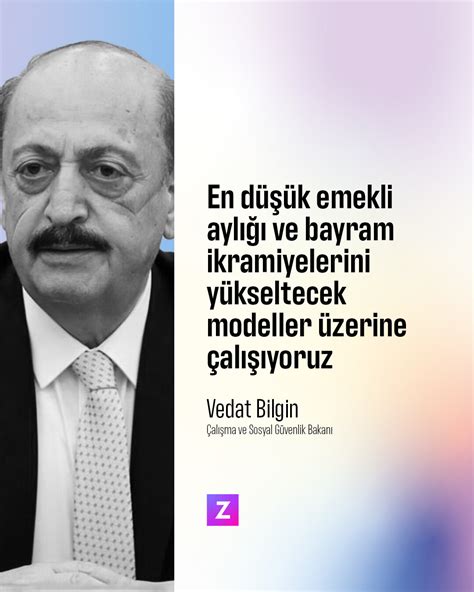 Bilgin En düşük emekli aylığı ve bayram ikramiyelerini yükseltecek