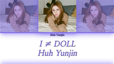 Huh Yunjin from LE SSERAFIM 허윤진 르세라핌 I DOLL Color Coded Lyrics