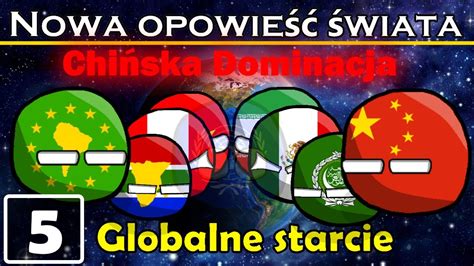 Nowa Opowieść Świata 2100 Chińska dominacja 5 Globalne starcie YouTube