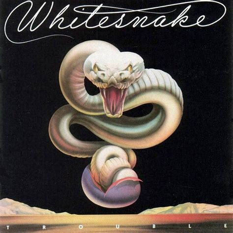 Whitesnake - Trouble Lyrics and Tracklist | Genius