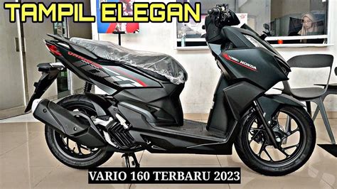 WARNA VARIO 160 CBS 2023 TERBARU ACTIVE MATTE BLACK TAMPIL ELEGAN YouTube