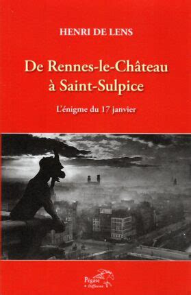 Henri de Lens De Rennes le Château à Saint Sulpice Lénigme du 17