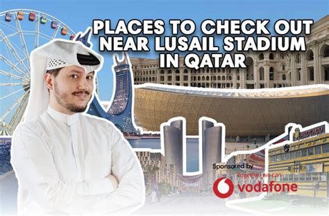 ILoveQatar Net QTip Discover These Places Near Lusail Stadium In Qatar